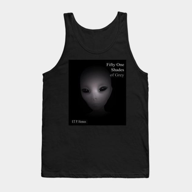 Fifty One Shades of Grey Tank Top by LoneWolfMuskoka